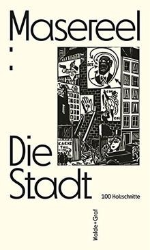 Die stadt 100 - 100, holzschnitte